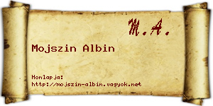 Mojszin Albin névjegykártya